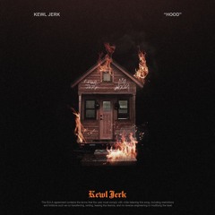 KEWL JERK - HOOD