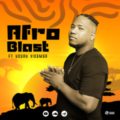 AFROBLAST MIXTAPE BY BLASTKING X YOURY VIXAMAR