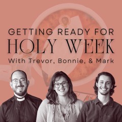 Getting Ready for Holy Week!