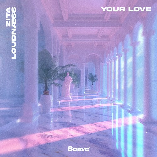 Zita, LoudNaess - Your Love