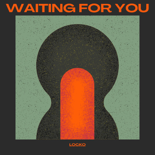 Waiting For You