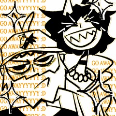 GO AWAYYYYYY :D + dis [cmwbeats]