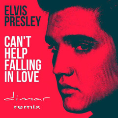 Can't Help Falling in Love (Dimar Remix)