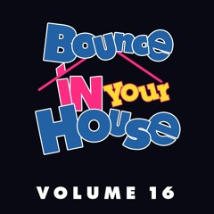 Bon Lee - Bounce In Your House Volume 16