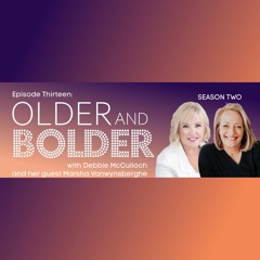 Older And Bolder Season 2 Episode 13: Shedding the Shame with Marsha Vanwynsberghe