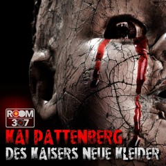 Kai Pattenberg - Des Kaisers neue Kleider (Original Mix) Snipped Remix Contest On[Room 307]