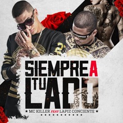 Siempre a Tu Lado (feat. Lapiz Conciente)