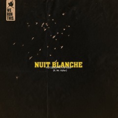 Nuit Blanche /w B-Side feat. Mr. Käfer