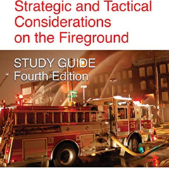 VIEW EPUB 📮 Strategic and Tactical Considerations on the Fireground STUDY GUIDE - Fo