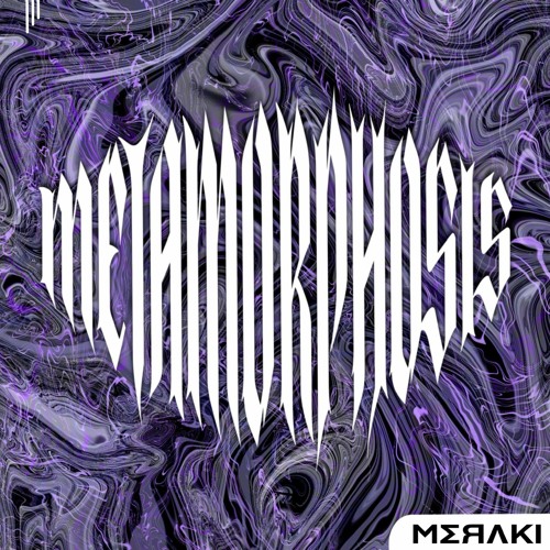 Metamorphosis