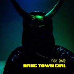 Drug Town Girl ft. KoraTheArtist