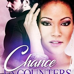 Get PDF Chance Encounters by  Ancelli,Angel Bearfield,Rie Langdon
