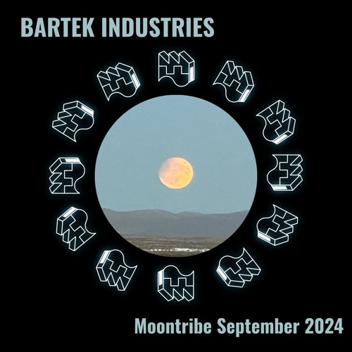 Bartek Industries @ Moontribe September 2024