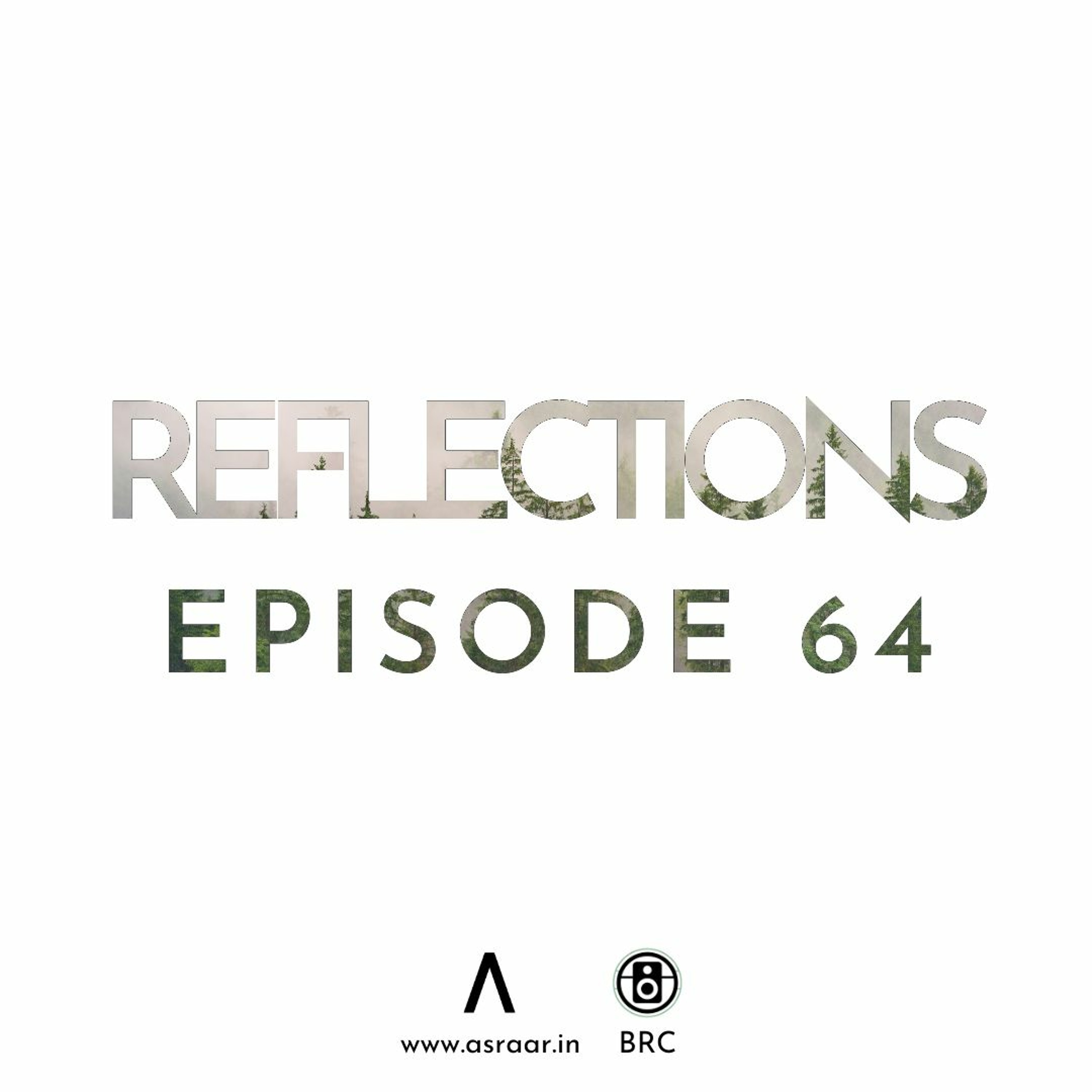 Reflections with Asraar