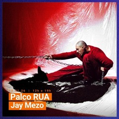 Palco RUA - 13Jan26 - Jay Mezo - Só, Tão (Álbum)