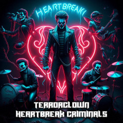 TerrorClown - Heartbreak Criminals