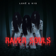 Raver Souls  |FREE DL|