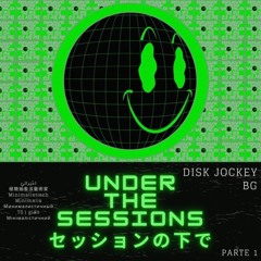UNDER THE SESSIONS #1
