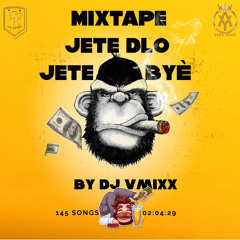 MIXTAPE JETE DLO JETE BYÈ