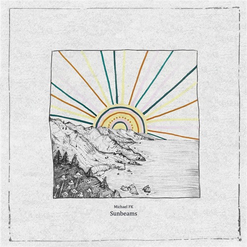 Michael FK - Sunbeams