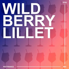 Wildberry Lillet - Nina Chuba / PSYTRANCE MIX