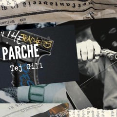 Parche ( Official Song ) Tej Gill
