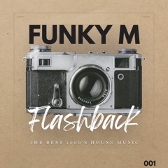 Flashback Podcast #001 | Classic House Mix | Disco & Funky