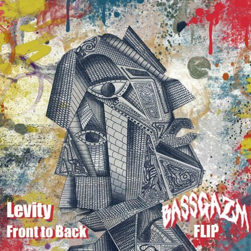 Levity - Front To Back (Bassgazm Flip)