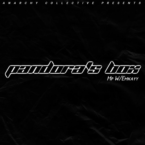 Pandora's Box || Mp w/Emkayy