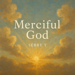 Merciful God