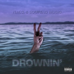 Drownin' (Prod. By Soufend Music)