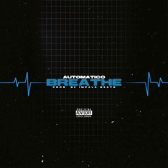 Automatico - Breathe (Official Audio)
