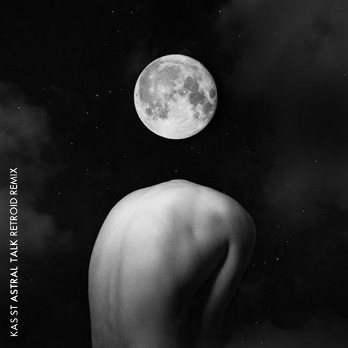 Kas:st - Astral Talk (Retroid Remix)