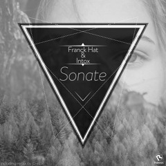 Franck Hat & Intox - Sonate (O - Kok Remix) [release date : 2020-07-10]