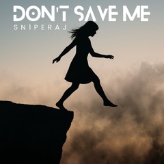 Don't Save Me