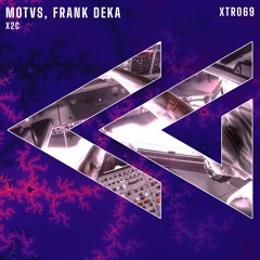 MOTVS, Frank Deka - X2C (Original Mix)