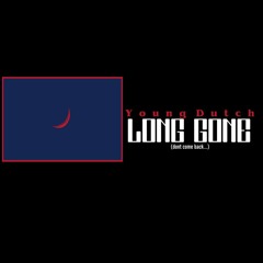 YoungDutch- LongGone Prod. Ross