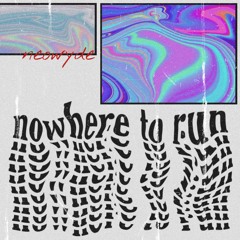 NOWHERE TO RUN w/ KK SHI