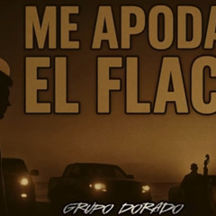 Me Apodan El Flaco - Grupo Dorado