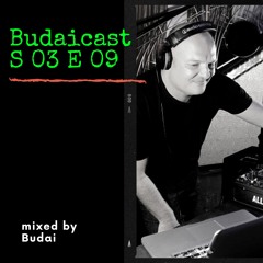 DJ Budai - Budaicast 3ep 09