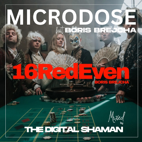 Microdose (The Digital Shaman) feat. Boris Brejcha - 2025-07-31