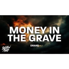 The American Dawn, Drake - Her x Money In The Grave (Lyrics)