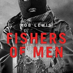 READ PDF EBOOK EPUB KINDLE Fishers of Men - The Gripping True Story of a British Unde