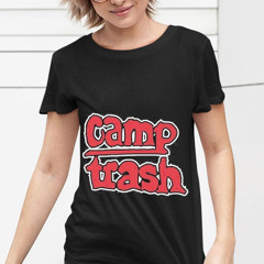Camp Trash Hand Drawn Shirt