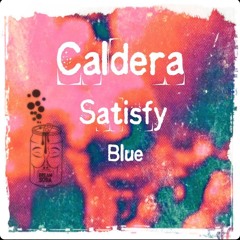 Caldera - Satisfy (Master)