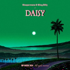 Sleepermane & Sling Dilly - Daisy