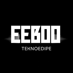 Eeboo - Teknoedipe