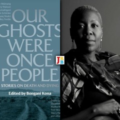 Sisonke Msimang reads from Our Ghosts Were Once People: Stories on Death and Dying