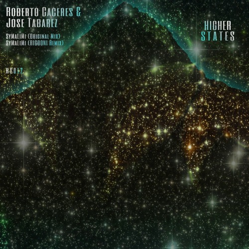 PREMIERE: Roberto Caceres & Jose Tabarez - SyMaLiMi (RIGOONI Remix) [Higher States]