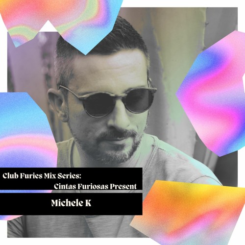 Club Furies Mix Series: Cintas Furiosas present Michele K (Aureon Podcast #001)